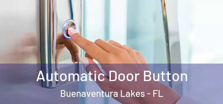 Automatic Door Button Buenaventura Lakes - FL