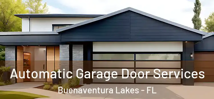  Automatic Garage Door Services Buenaventura Lakes - FL