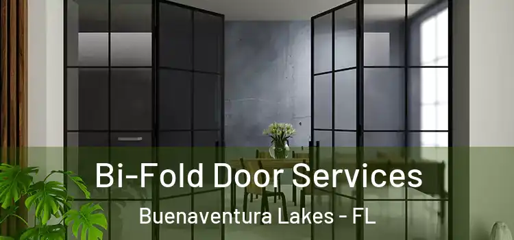  Bi-Fold Door Services Buenaventura Lakes - FL