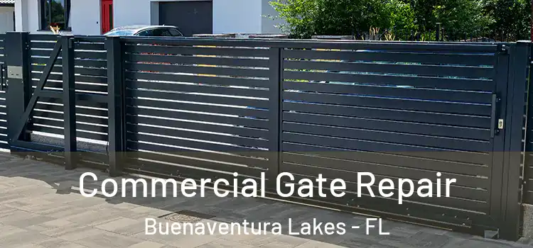 Commercial Gate Repair Buenaventura Lakes - FL