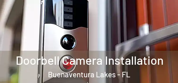  Doorbell Camera Installation Buenaventura Lakes - FL
