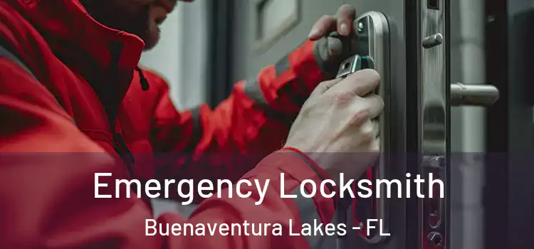 Emergency Locksmith Buenaventura Lakes - FL