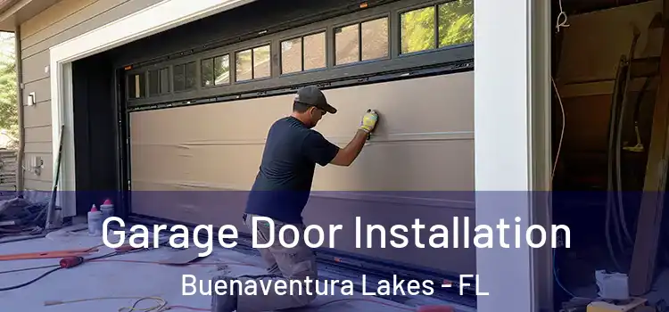  Garage Door Installation Buenaventura Lakes - FL