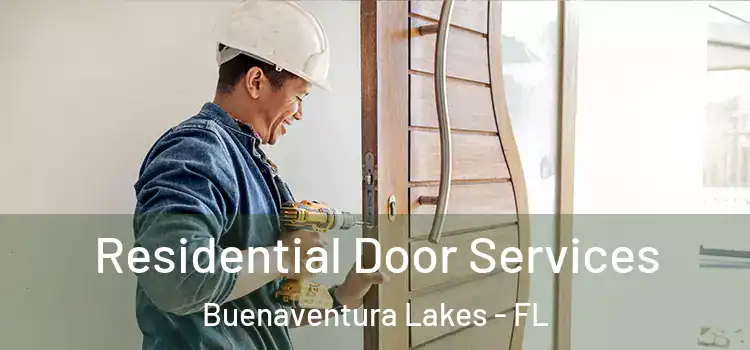 Residential Door Services Buenaventura Lakes - FL