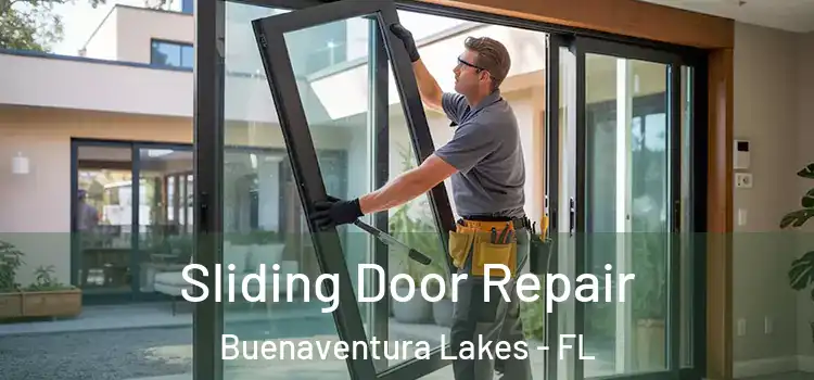  Sliding Door Repair Buenaventura Lakes - FL